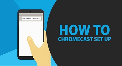 How to setup Chromecast