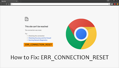 how to fix err_connection_reset